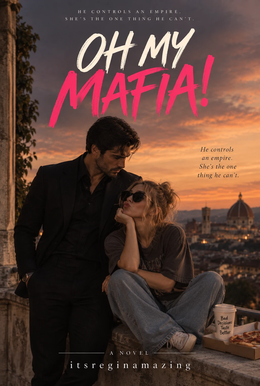 Cover of Oh My Mafia! by itsreginamazing: a man in a black suit beside a woman on a wall overlooking Florence at sunset.